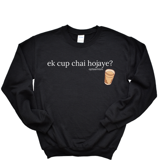 Ek Cup Chai Hojaye?/"Let's have a cup of chai?"