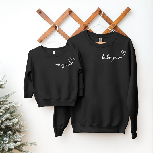 Baba Jaan & Meri Jaan Graphic Sweaters/"Loved Baba" & "My Love" Graphic Sweaters